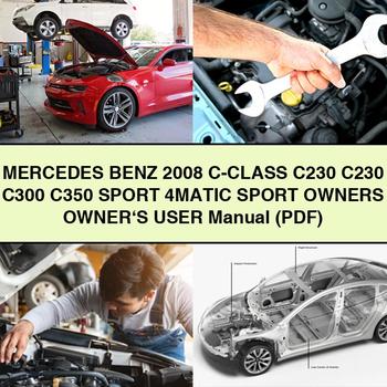 2008 Jeep User Manuals Mercedes Benz C-CLASS C230 C300 C350 Sport 4MATIC Owners Owner's Service Repair Workshop Manual PDF
