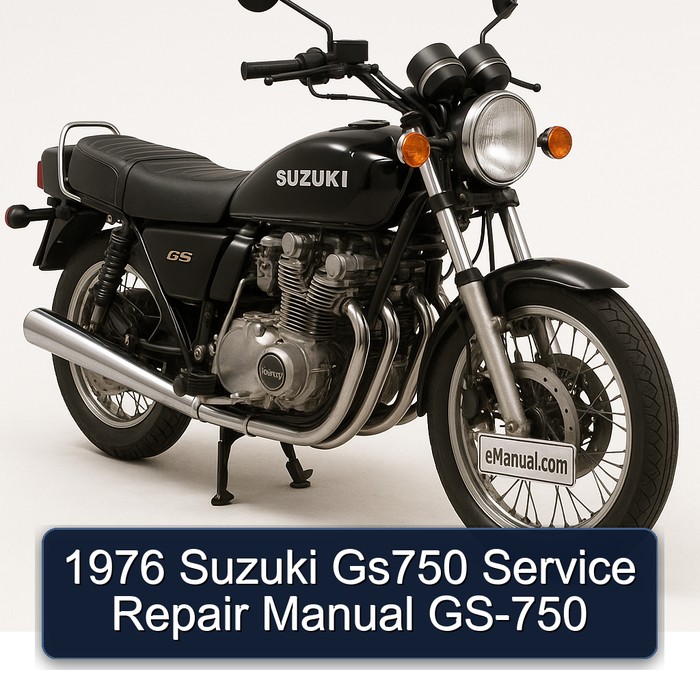 1976 Suzuki GS Series GS750 GS-750 Service Repair Workshop Manual PDF