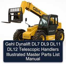 Gehl Dynalift DL7 DL9 DL11 DL12 Telescopic Handlers Illustrated Master Parts Catalog PDF