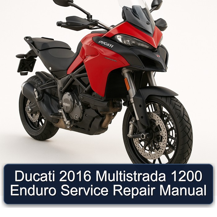 2016 Ducati Multistrada 1200 Enduro Service Repair Workshop Manual PDF