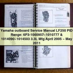 2005-2011 Yamaha Outboard LF250 PID Range: 6p3-1000957~1010777 1014090~1014503 3.3l Mfg April ~ May Service Repair Workshop Manual PDF