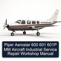 Piper Aerostar 600 601 601P MM Aircraft Industrial Service Repair Workshop Manual PDF