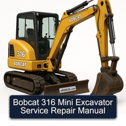 Bobcat 316 Mini Excavator Service Repair Workshop Manual PDF