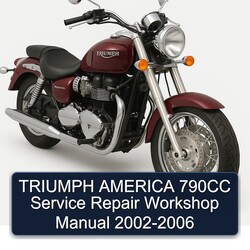 2002-2006 Triumph America 790CC Service Repair Workshop Manual PDF