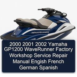 2000 2001 2002 Yamaha GP1200 WaveRunner Factory Workshop Service Repair Manual  Engish French German Spanish