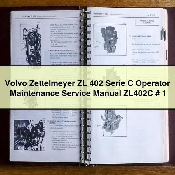 Volvo Zettelmeyer ZL 402 Serie C Operator ZL402C Service Repair Workshop Manual PDF