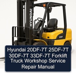 Hyundai 20DF-7T 25DF-7T 30DF-7T 33DF-7T Forklift Truck Service Repair Workshop Manual PDF