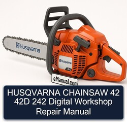 Husqvarna Chainsaw 42 42D 242 Digital Service Repair Workshop Manual PDF