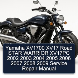 2002-2009 Yamaha Warrior XV1700 XV17 Road Star XV17PC Service Repair Workshop Manual PDF