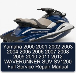 2000-2012 Yamaha Waverunner SUV SV1200 Service Repair Workshop Manual PDF