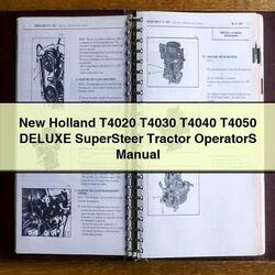 New Holland T4020 T4030 T4040 T4050 Deluxe Supersteer Tractor Operators Operator's Manual PDF
