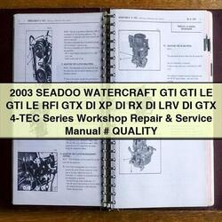 2003 Sea Doo GTI LE RFI GTX DI XP RX LRV 4-TEC Series Service Repair Workshop Manual PDF