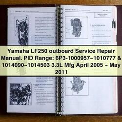 2005-2011 Yamaha LF250 Outboard . PID Range: 6p3-1000957~1010777 1014090~1014503 3.3l Mfg April ~ May Service Repair Workshop Manual PDF