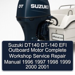 1996-2001 Suzuki DT140 DT-140 EFI Outboard Motor Service Repair Workshop Manual PDF