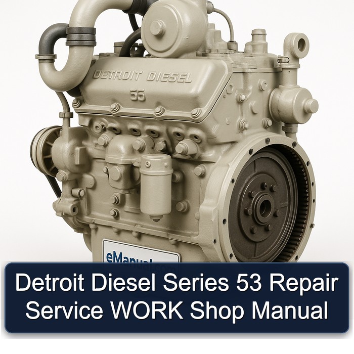 Detroit Diesel 53 Series Work Shop Service Repair Workshop Manual PDF