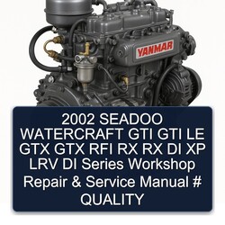 2002 Seadoo Watercraft GTI LE GTX RFI RX DI XP LRV Series Service Repair Workshop Manual PDF