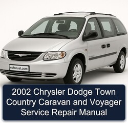 2002 Chrysler Dodge Town Country Caravan Voyager Service Repair Workshop Manual PDF