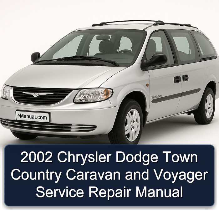 2002 Chrysler Dodge Town Country Caravan Voyager Service Repair Workshop Manual PDF