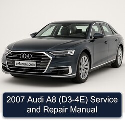 2007 Audi A8 (D3-4E) Service Repair Workshop Manual PDF