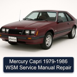 1979-1986 Mercury Capri WSM Service Repair Workshop Manual PDF