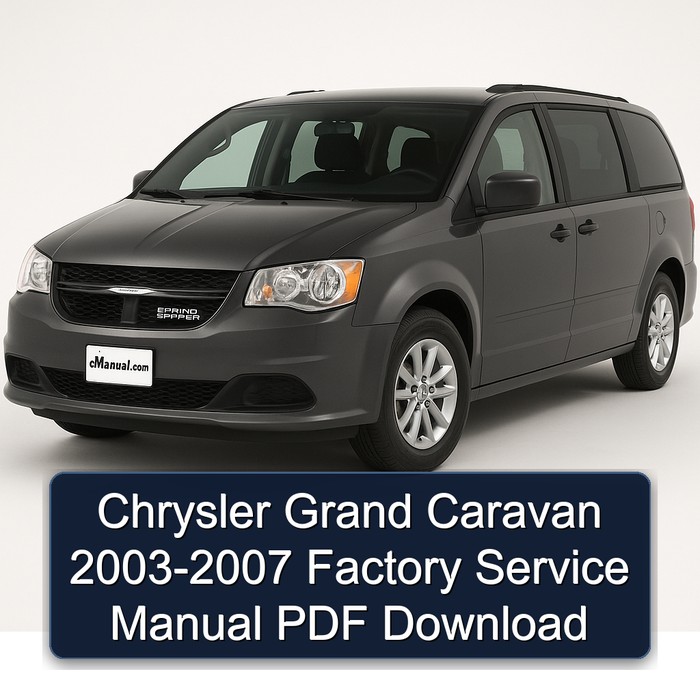 2003-2007 Chrysler Grand Caravan Service Repair Workshop Manual PDF