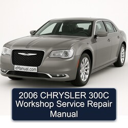 2006 CHRYSLER 300C Service Repair Workshop Manual PDF