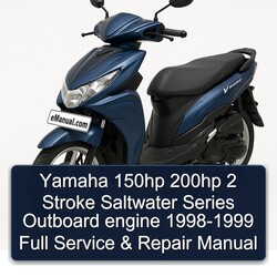 1998-1999 Yamaha 150HP 200HP 2 Stroke Saltwater Series Outboard Engine Service Repair Workshop Manual PDF