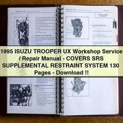 1995 Isuzu Trooper UX -covers SRS Supplemental Restraint System 130 Pages Service Repair Workshop Manual PDF