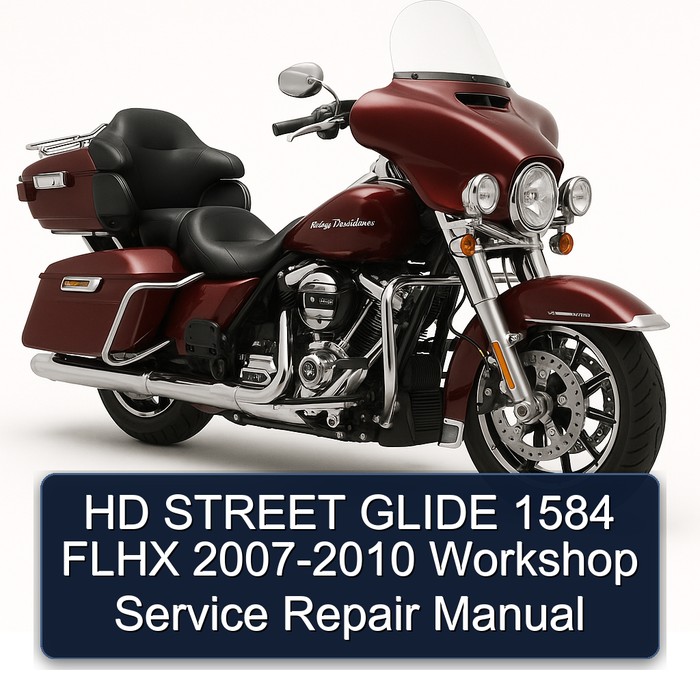2007-2010 Harley Davidson FL Models HD Street Glide 1584 Flhx Service Repair Workshop Manual PDF