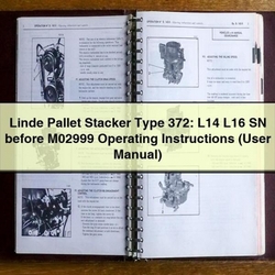 Linde Pallet Stacker Type 372: L14 L16 SN Before M02999 Operating (user ) Service Repair Workshop Manual PDF