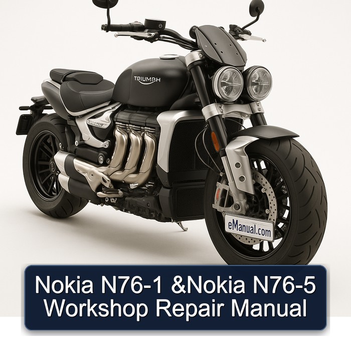 Triumph Rocket Nokia N76-1 N76-5 Service Repair Workshop Manual PDF