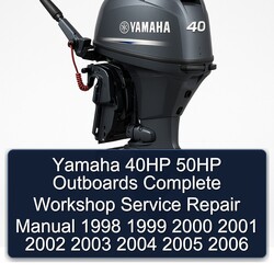 1998-2006 Yamaha 40HP 50HP Outboards Service Repair Workshop Manual PDF