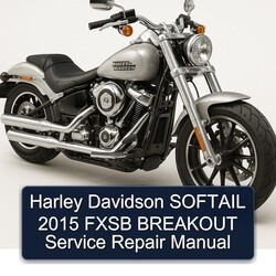2015 Harley Davidson Softail Fxsb Breakout Service Repair Workshop Manual PDF