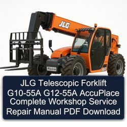 JLG Telescopic Forklift G10-55A G12-55A Accuplace Service Repair Workshop Manual PDF