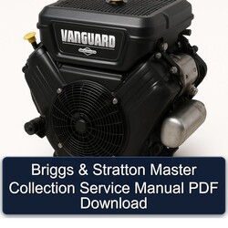 Briggs And Stratton Vanguard Series Master Collection Service Repair Workshop Manual PDF