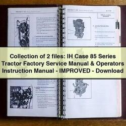 Collection 2 Files: IH Case 85 Series Tractor Operators Instruction -improved Service Repair Workshop Manual PDF