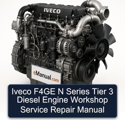 Isuzu N Series Iveco F4GE Tier 3 Diesel Engine Service Repair Workshop Manual PDF