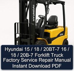 Hyundai 15 / 18 20BT-7 16 20B-7 Forklift Truck Service Repair Workshop Manual PDF