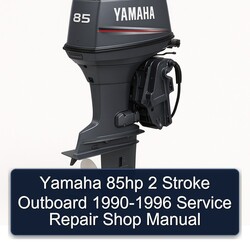 1990-1996 Yamaha 85HP 2 Stroke Outboard - Shop Service Repair Workshop Manual PDF