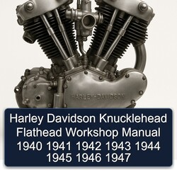 Harley Davidson Knucklehead Flathead 1940 1941 1942 1943 1944 1945 1946 1947 Service Repair Workshop Manual PDF