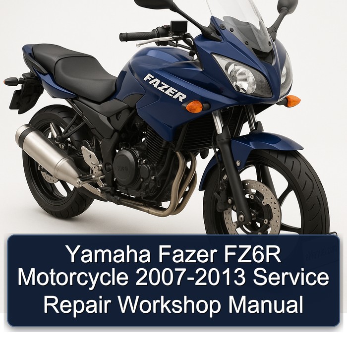 2007-2013 Yamaha Fazer FZ6R Motorcycle Service Repair Workshop Manual PDF