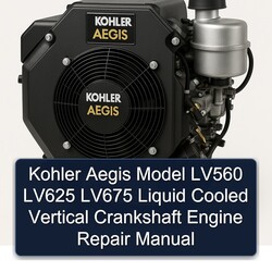 Kohler Aegis Series Model LV560 LV625 LV675 Liquid Cooled Vertical Crankshaft Engine Service Repair Workshop Manual PDF