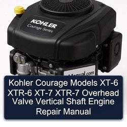 Kohler Courage Series Models XT-6 XTR-6 XT-7 XTR-7 Overhead Valve Vertical Shaft Engine Service Repair Workshop Manual PDF