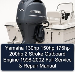 1998-2002 Yamaha 130HP 150HP 175HP 200HP 2 Stroke Outboard Engine Service Repair Workshop Manual PDF