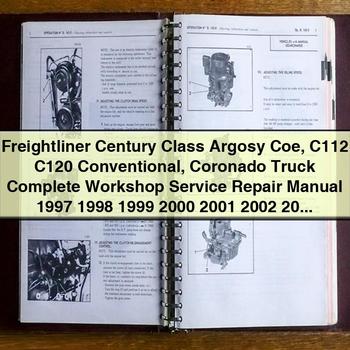 1997-2010 Freightliner Century Class Models Argosy Coe C112 C120 Conventional Coronado Truck Service Repair Workshop Manual PDF