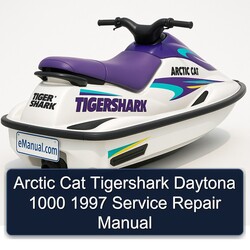 1997 Arctic CAT Tigershark Daytona 1000 Service Repair Workshop Manual PDF