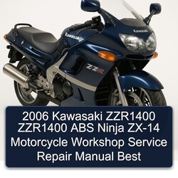 2006 Kawasaki Ninja ZZR1400 ABS ZX-14 Motorcycle Best Service Repair Workshop Manual PDF