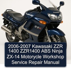 2006-2007 Kawasaki Ninja ZZR 1400 ZZR1400 ABS ZX-14 Motorycle Service Repair Workshop Manual PDF