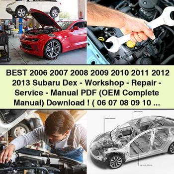 2006-2013 Subaru Dex Service Repair Workshop Manual PDF