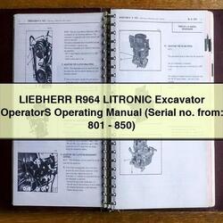 Liebherr R964 Litronic Excavator Operators Operating (serial No. From: 801-850) Service Repair Workshop Manual PDF
